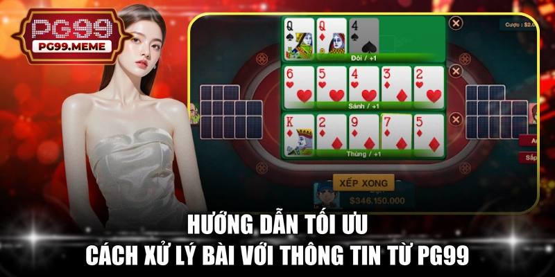 Hướng dẫn tối ưu cách xử lý bài với thông tin từ PG99